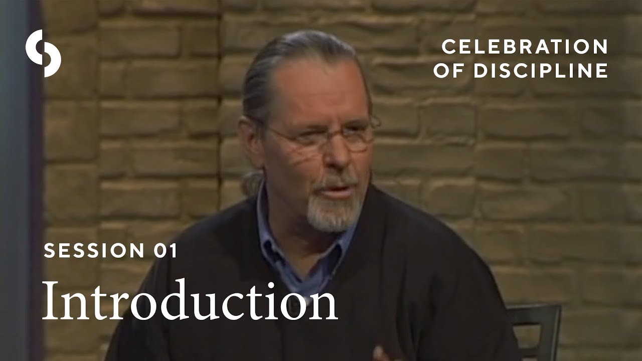 Celebrations of Discipline 01 Intro