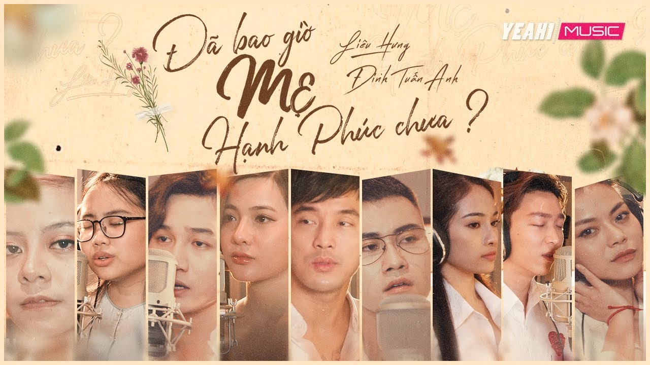 Đ&atilde; Bao Giờ Mẹ Hạnh Ph&uacute;c Chưa? | Nhiều Nghệ Sĩ | Official MV
