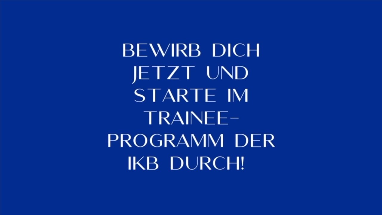 Trainee bei der IKB Deutsche Industriebank AG