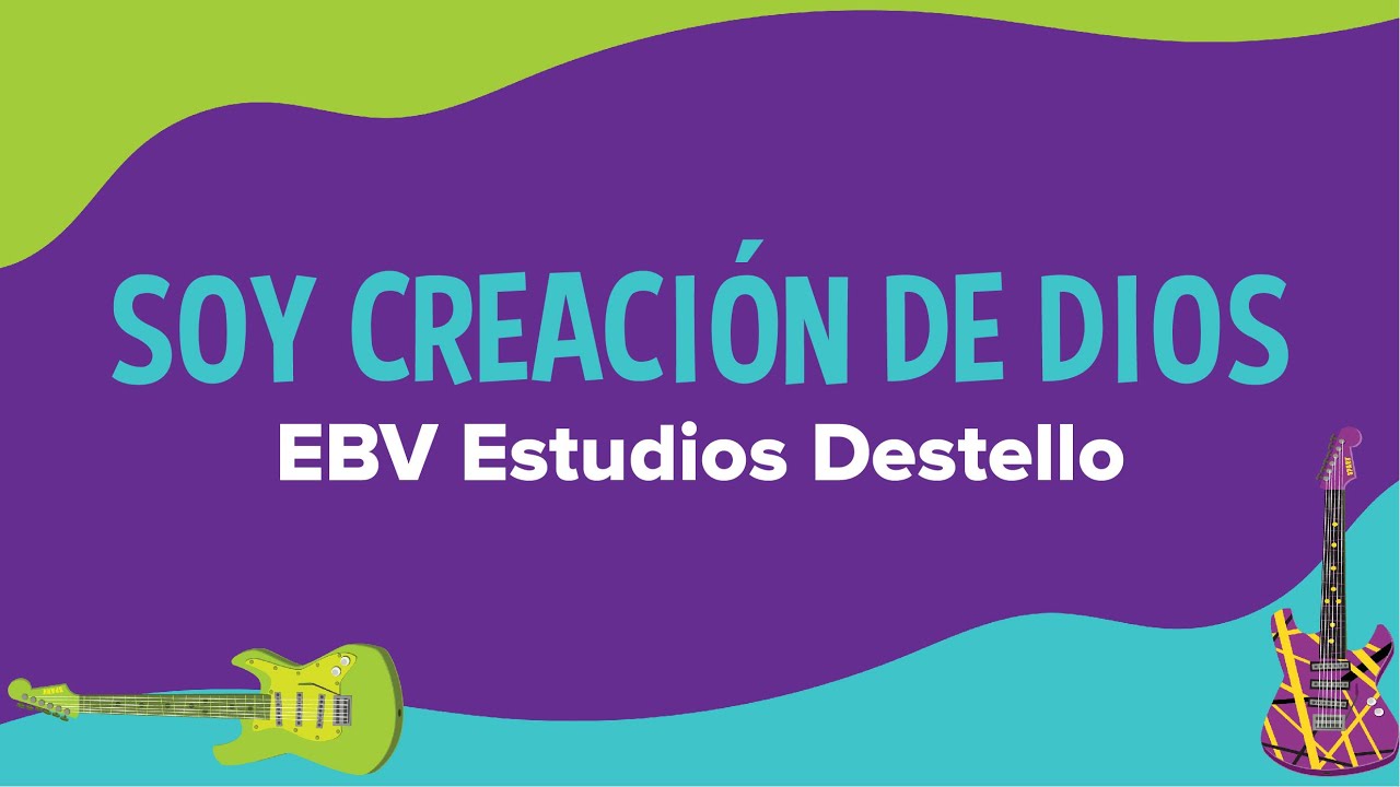 Soy Creación de Dios - EBV 2022 