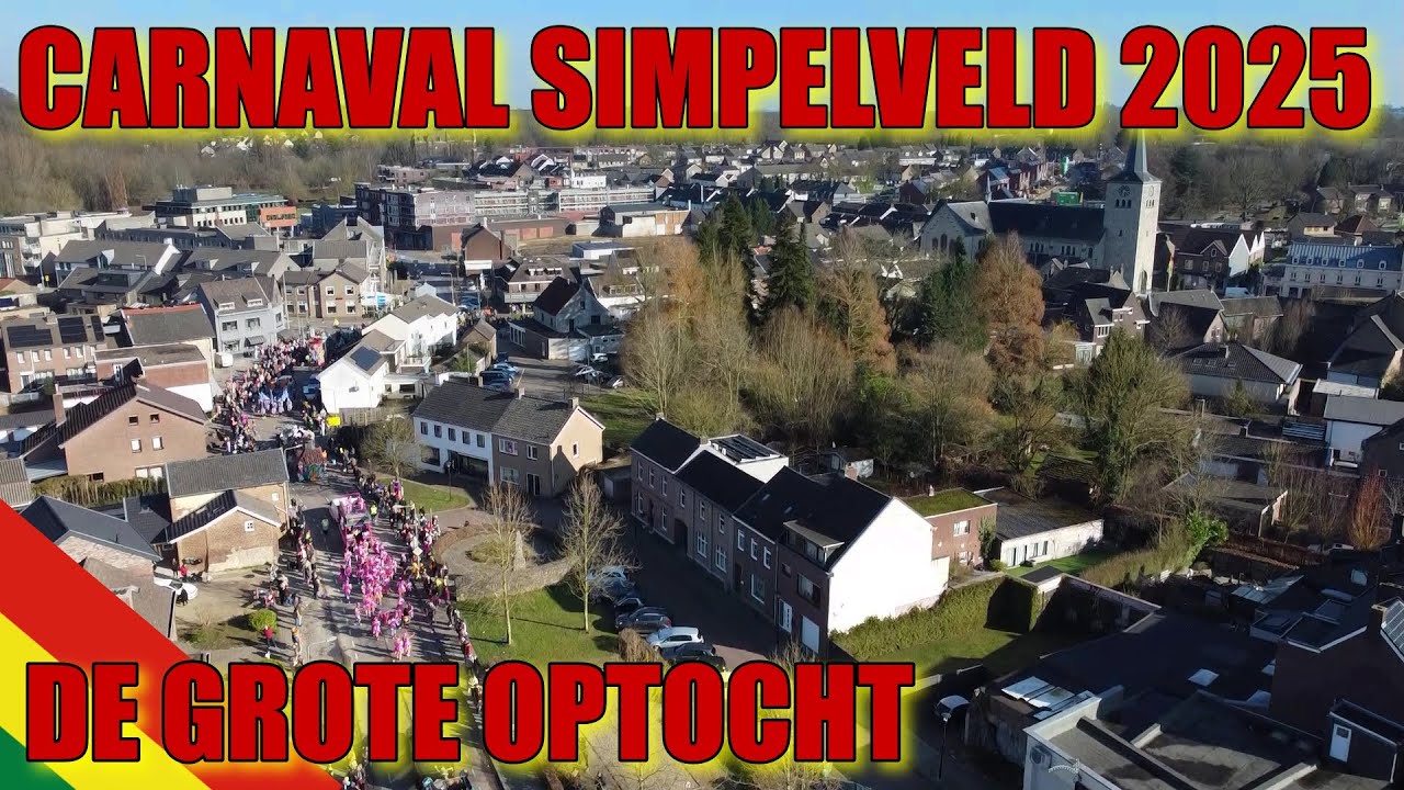 Carnaval Simpelveld 2025  -  GROTE OPTOCHT - Simpelveld in Beeld