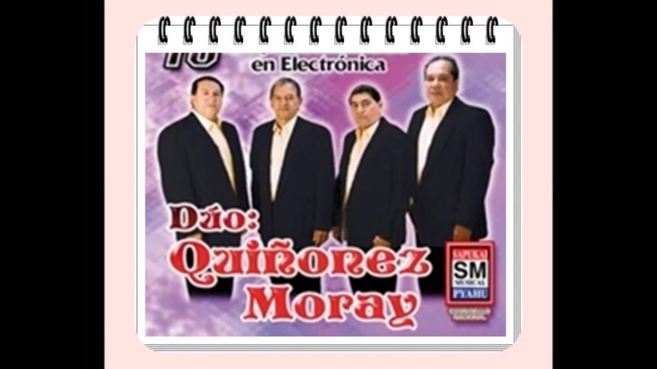 DUO QUIÑONEZ MORAY  ELECTRONICA ENGANCHADOS