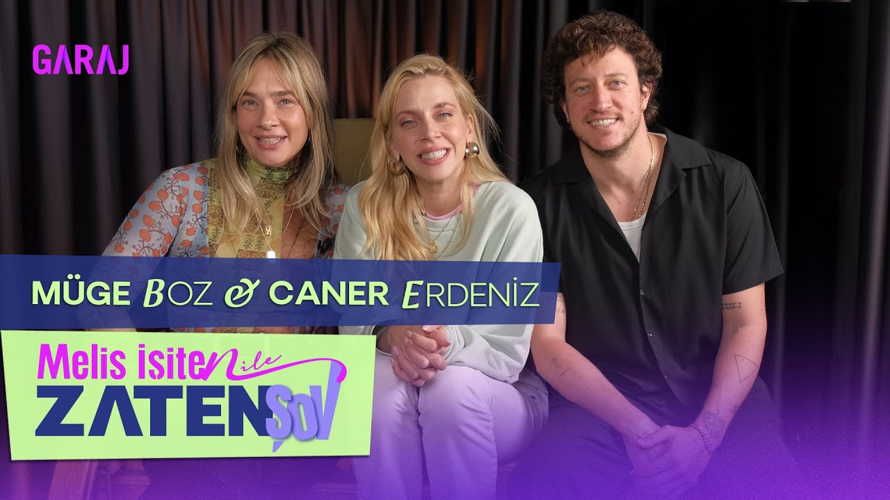 Müge Boz & Caner Erdeniz | Melis İşiten ile Zaten Şov