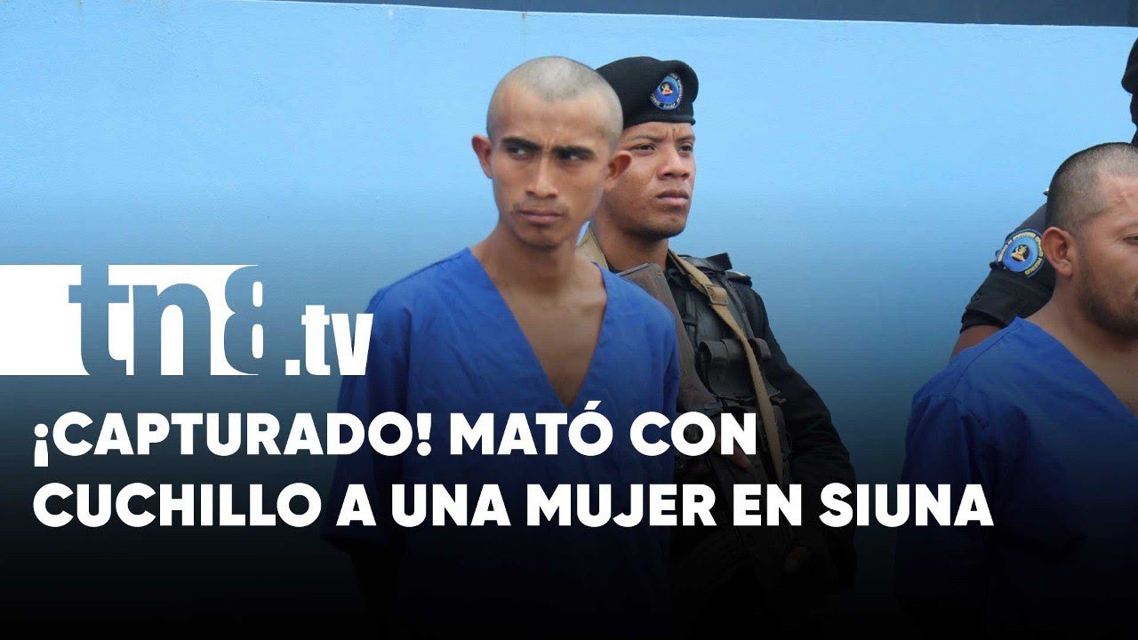 «Bolo» y enfurecido mató a una mujer en Siuna: Ahora pagará su crimen - Nicaragua