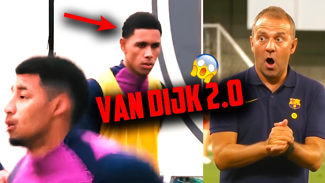 Le Nouveau “VAN DIJK 2.0” Impressionne déjà Hansi Flick à l’entraînement du Barça 😱