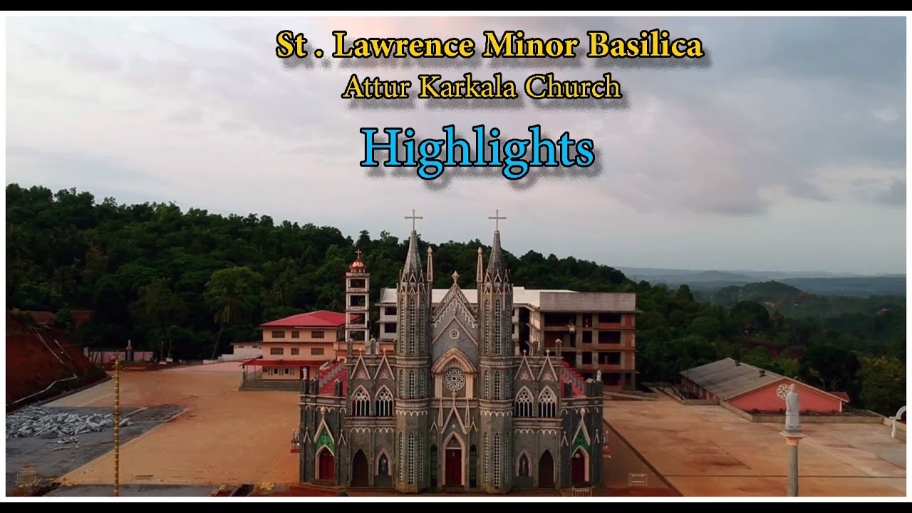 St .Lawrence Minor Basilica || Attur Karkala Church || Highlights || Must Watch || Ridewith Jackson