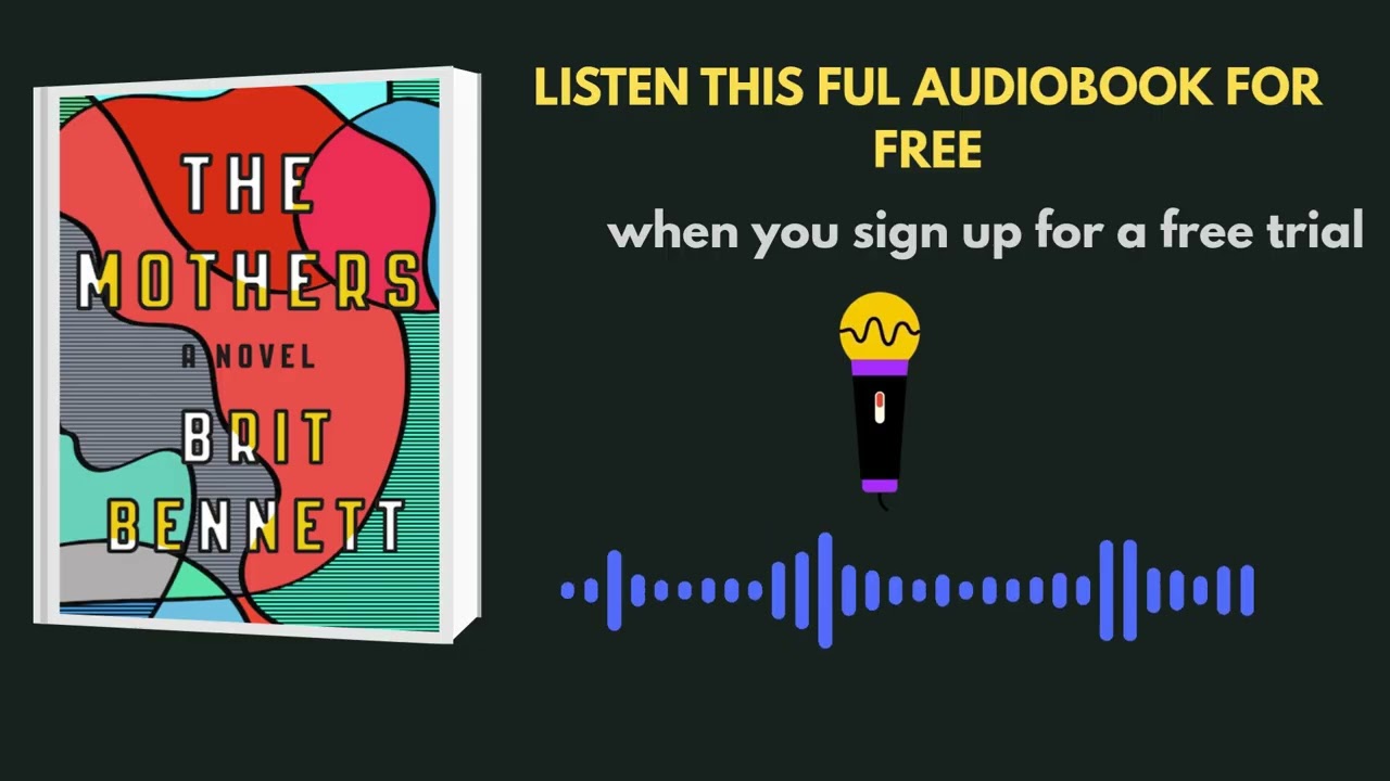 The Mothers by Brit Bennett | Emotional Audiobook You Must Hear