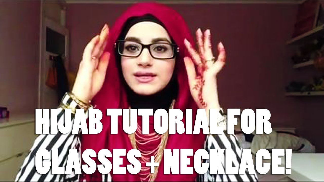 Hijab tutorial for glasses and necklace!