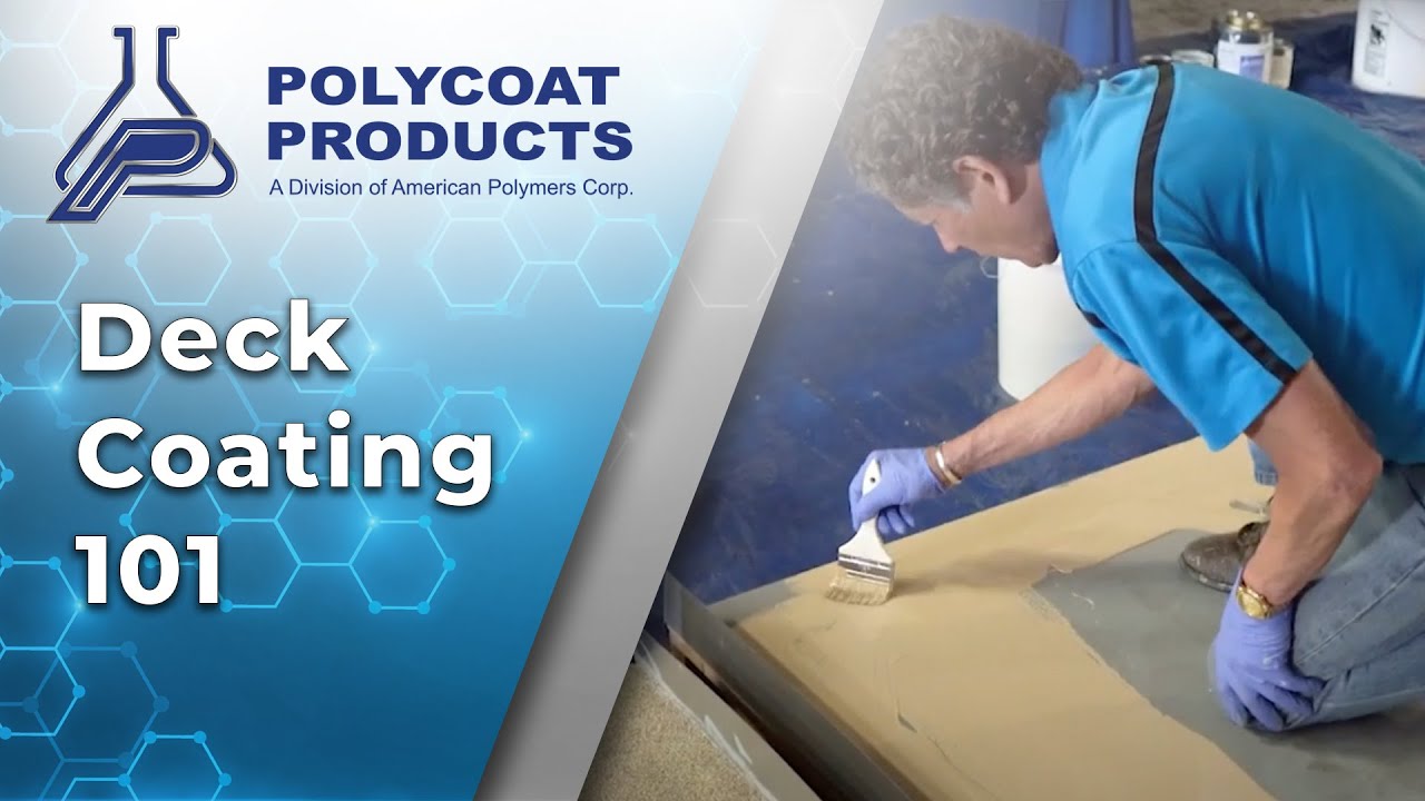 Polycoat Products: Deck Coating 101 - Product Demo