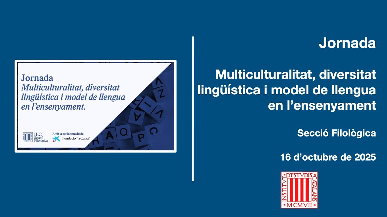 Jornada Multiculturalitat, diversitat lingüística i model de llengua en l’ensenyament