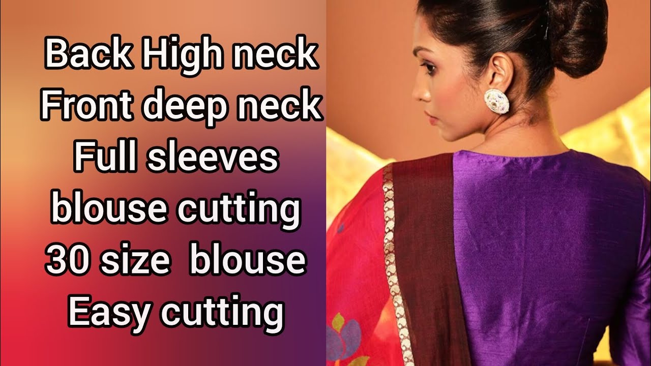 Back High neck blouse front deep neck Full sleeves blouse cutting 30size blouse easy cutting #blouse