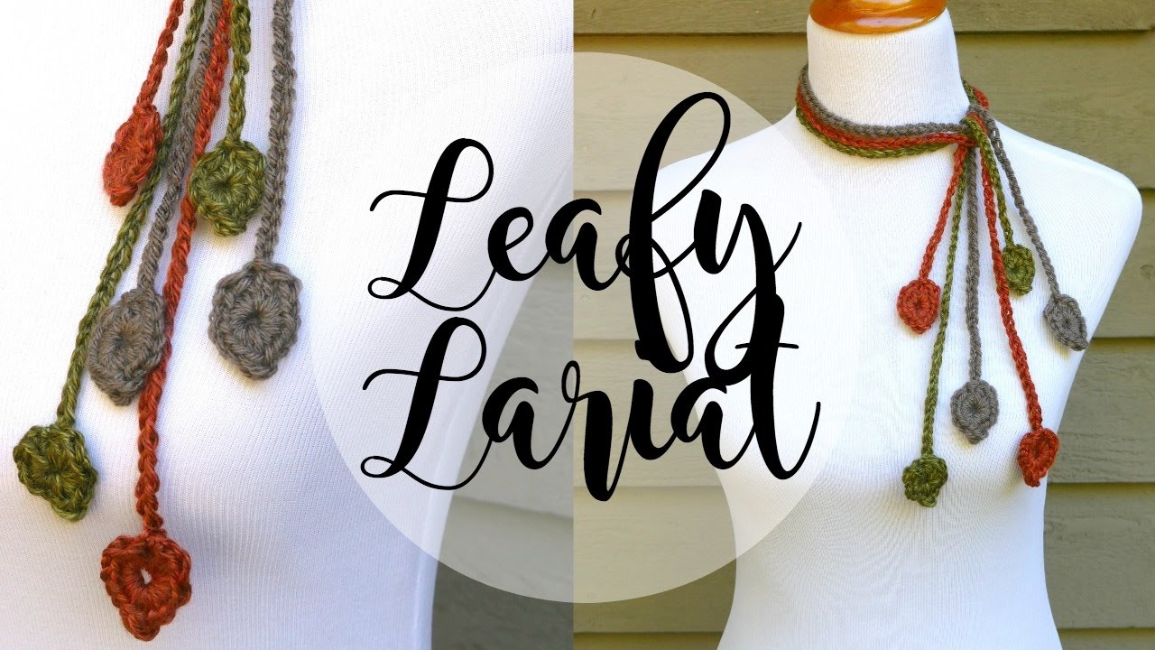 How To Crochet the Leafy Lariat,