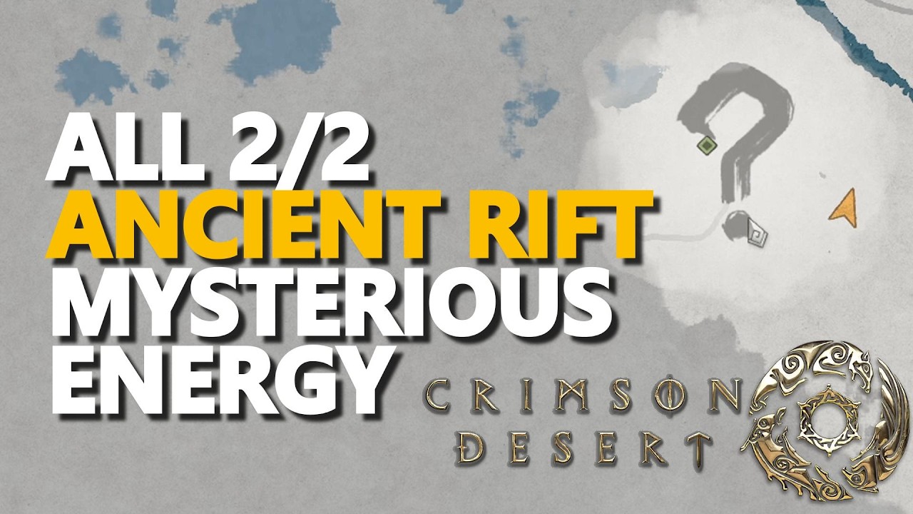 All Mysterious Energy Ancient Rift Crimson Desert