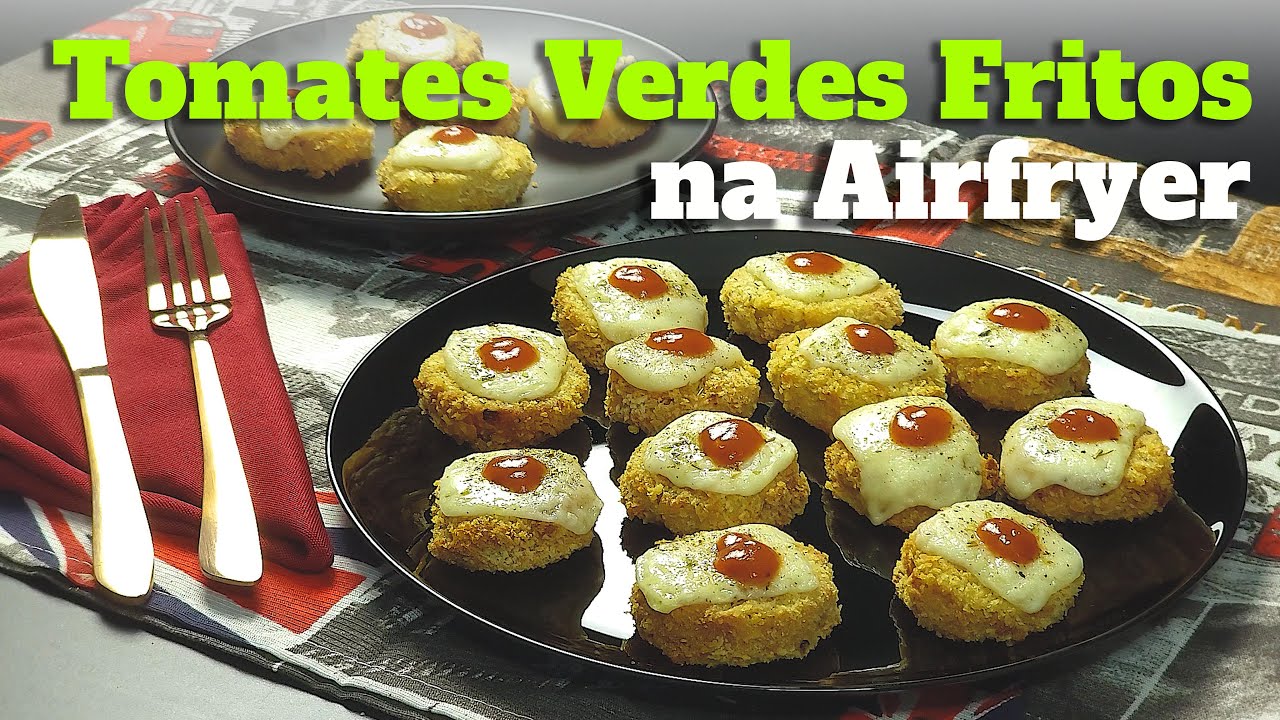Como Fazer TOMATES VERDES FRITOS na AIRFRYER | 