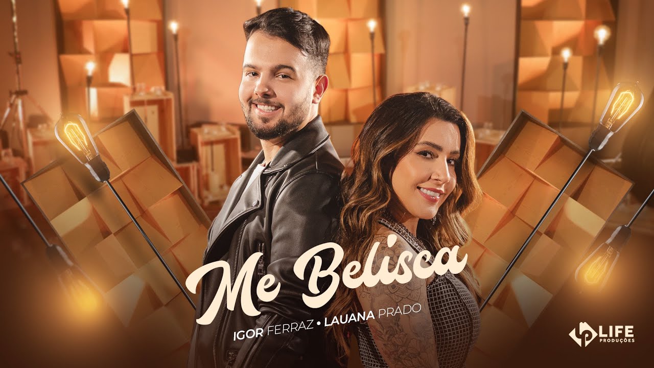 Igor Ferraz, Lauana Prado - Me Belisca