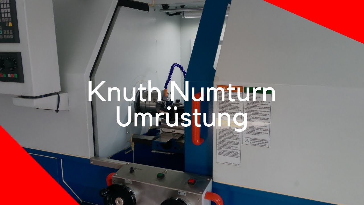 Knuth Numturn umrüsten auf Produktionsdrehmaschine  - Teil 1