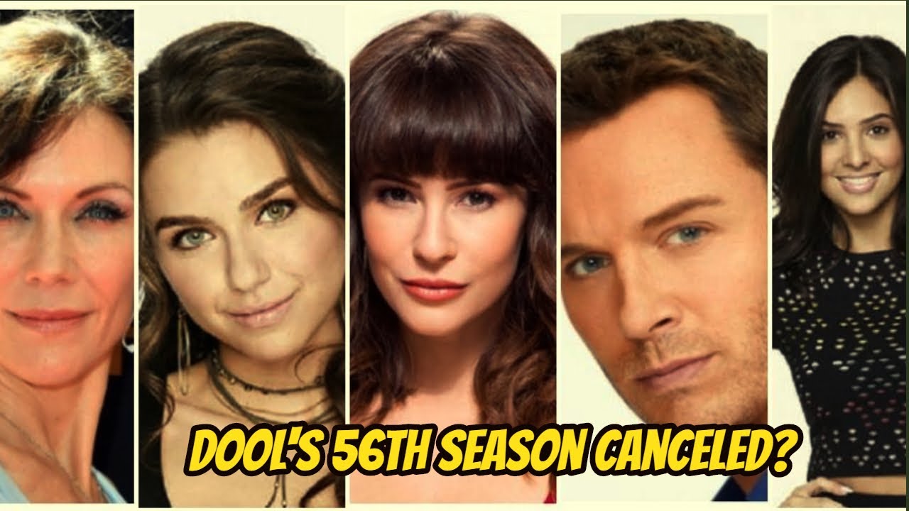 Breaking news - DOOL's 56th season canceled?