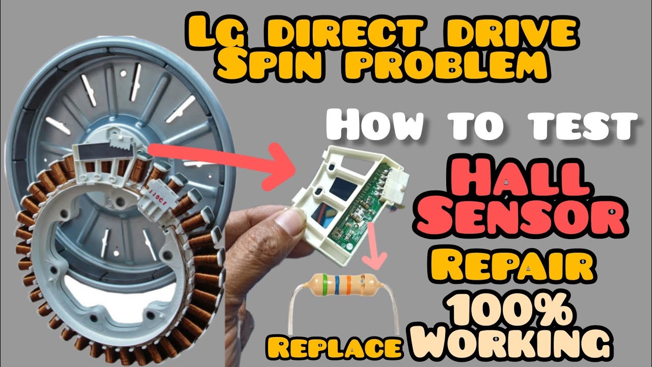 LG washing machine direct drive hall sensor | How to test and repair | spin problem