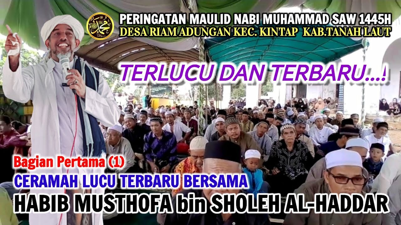 Ceramah Lucu Terbaru - Habib Musthofa bin Sholeh Al-Haddar