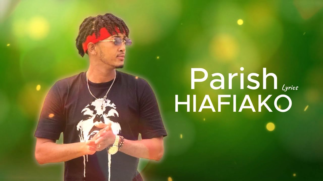PARISH - HIAFIAKO ( Lyrics )