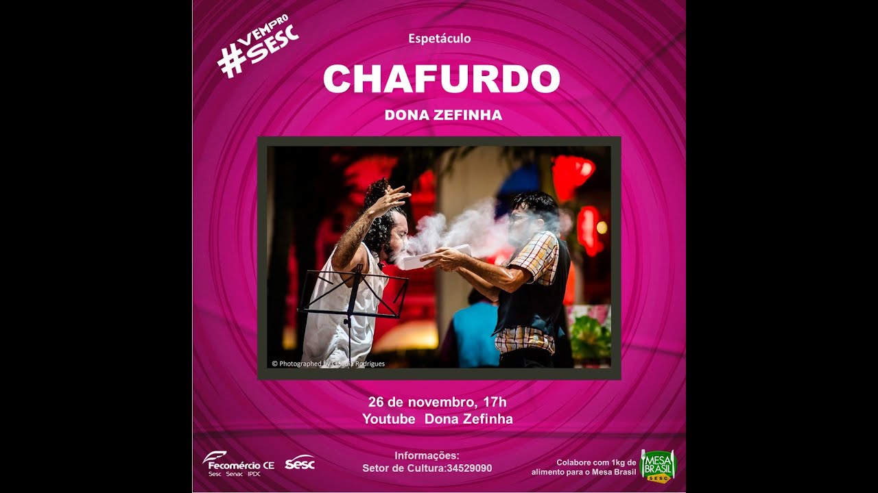 #VEM PRO SESC - Chafurdo  -  Dona Zefinha