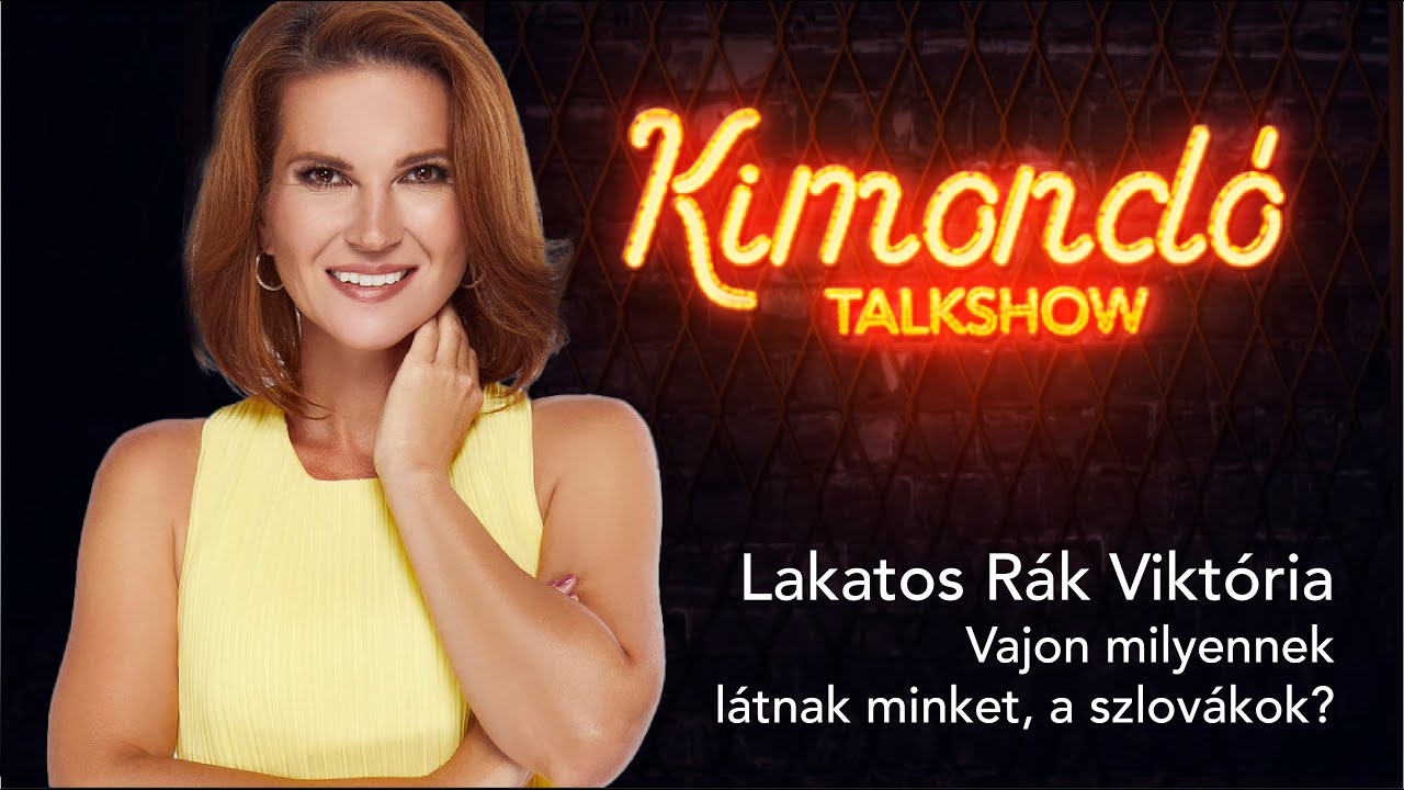 Lakatos Rák Viktória: Vajon milyennek látnak minket a szlovákok?