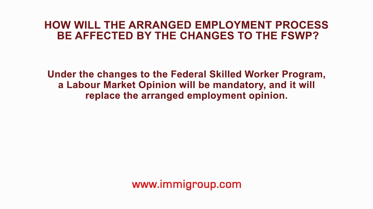 How will the arranged employment process be affected by the changes to the FSWP?