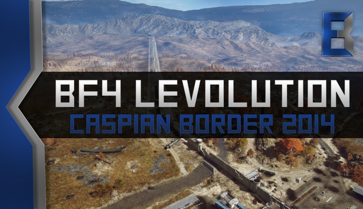 BF4 Levolution Guide - Caspian Border 2014