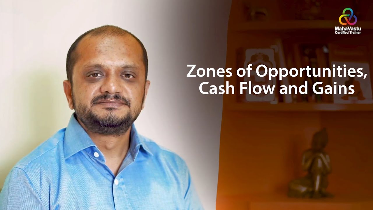 Zones of Opportunities, Cash Flow & Gain | MahaVastu | Acharya Vishal Shah