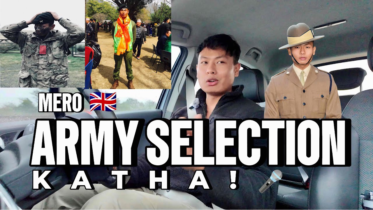 MY BRITISH ARMY SELECTION | DUKHA SUKHA KO KATHA 💂🏻 | GADI MA GUFF 