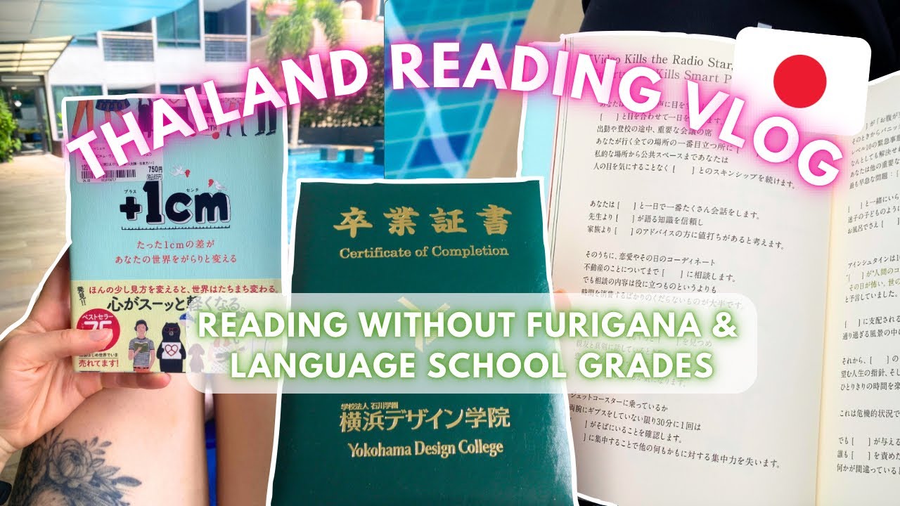 READING VLOG IN 🇹🇭 | Reading Japanese books without furigana 🇯🇵📚 | My language school grades 🏫