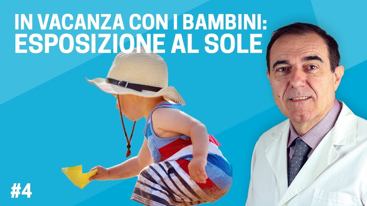 Vacanze al sole con i bambini: i consigli del Pediatra #4 | ForumSalute