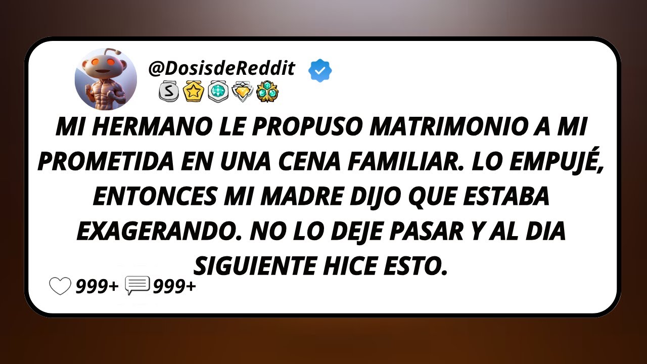 Mi Hermano Le Propuso Matrimonio A Mi Prometida En Una Cena Familiar. Lo Empujé, Entonces Mi...