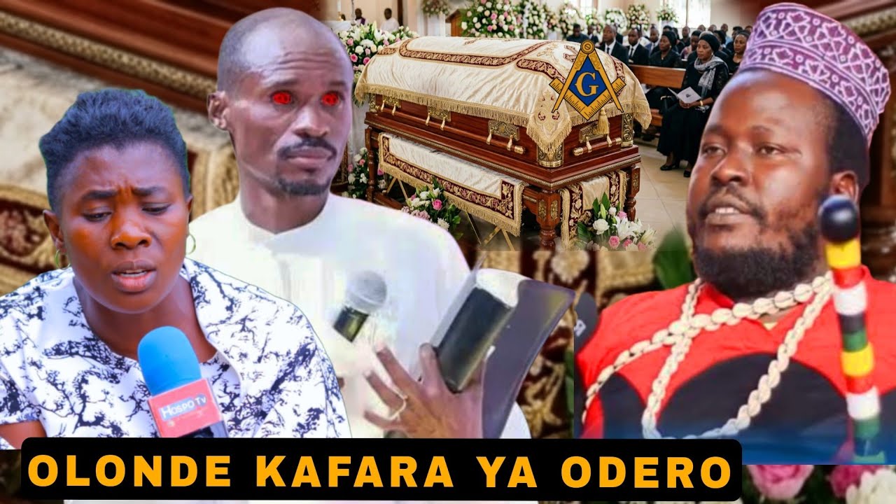 MGANGA OLONDE AMEGEUZWA MSUKULE HAJAFA! MKE WA OLONDE AMEWEKA WAZI KUSHIRIKI NA ODERO KUTOA KAFARA N