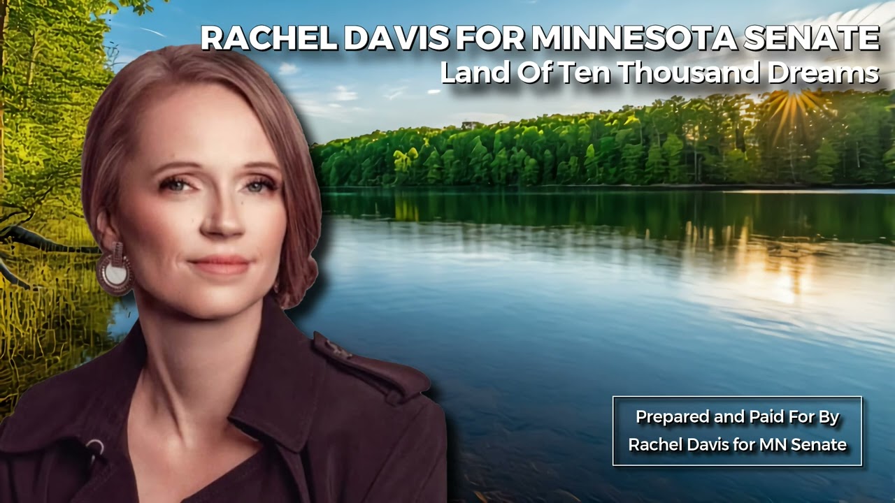 Land of Ten Thousand Dreams   Rachel Davis for Minnesota Senate