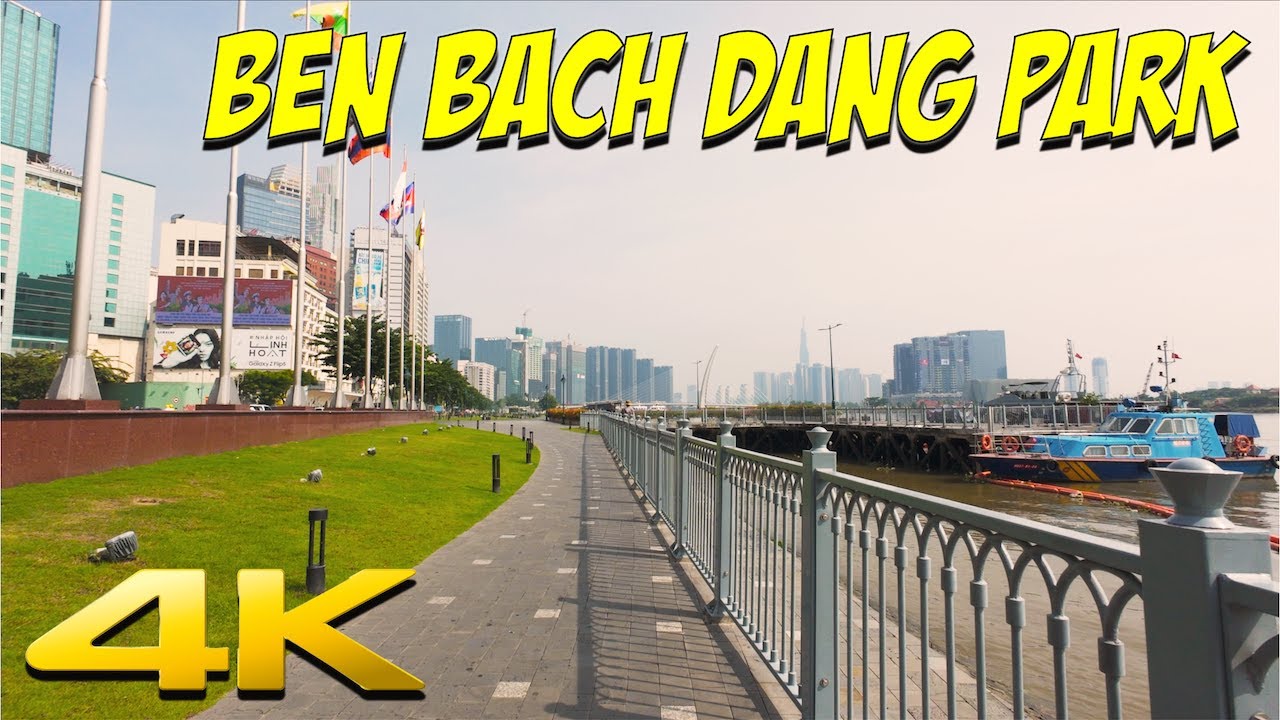 4K VIETNAM | BEN BACH DANG PARK in HO CHI MINH/SAIGON - Walkabout
