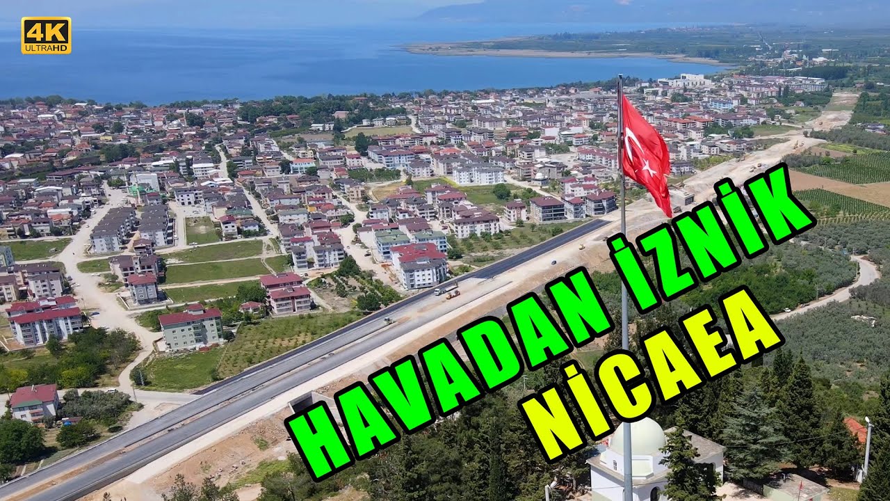Havadan Görüntülerle İZNİK Hakkında Tarihi Bilgi
