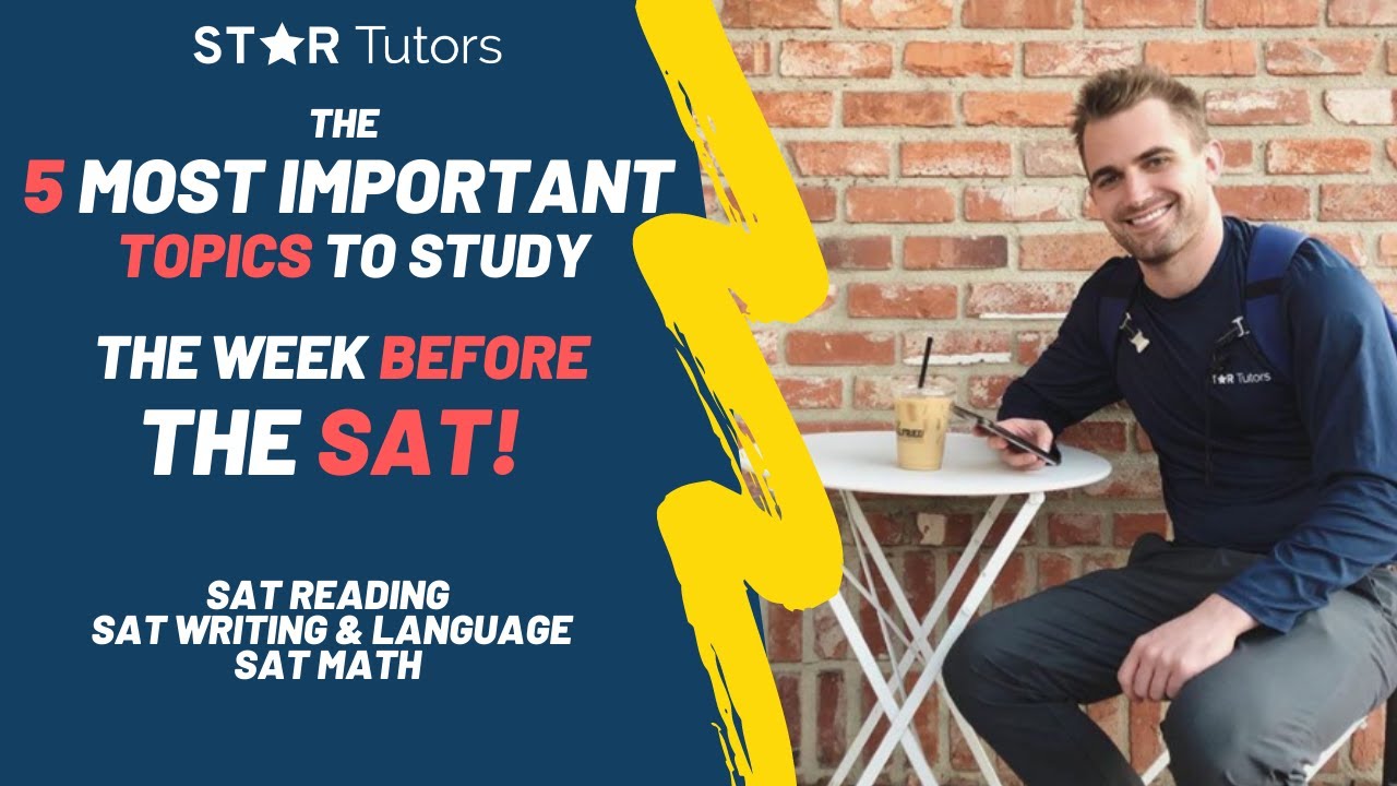 SAT REVIEW -- The 5 MOST IMPORTANT Topics to CRAM STUDY the WEEK BEFORE THE SAT!