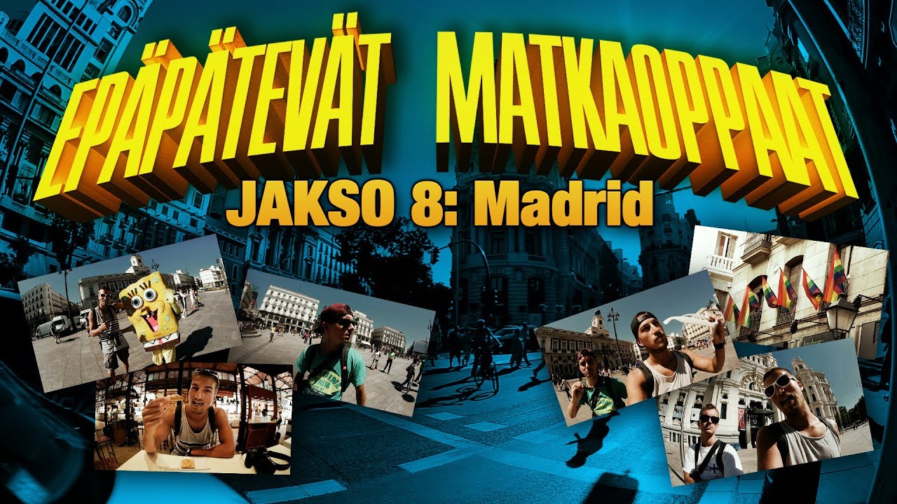 Epäpätevät Matkaoppaat - Jakso 8: Madrid