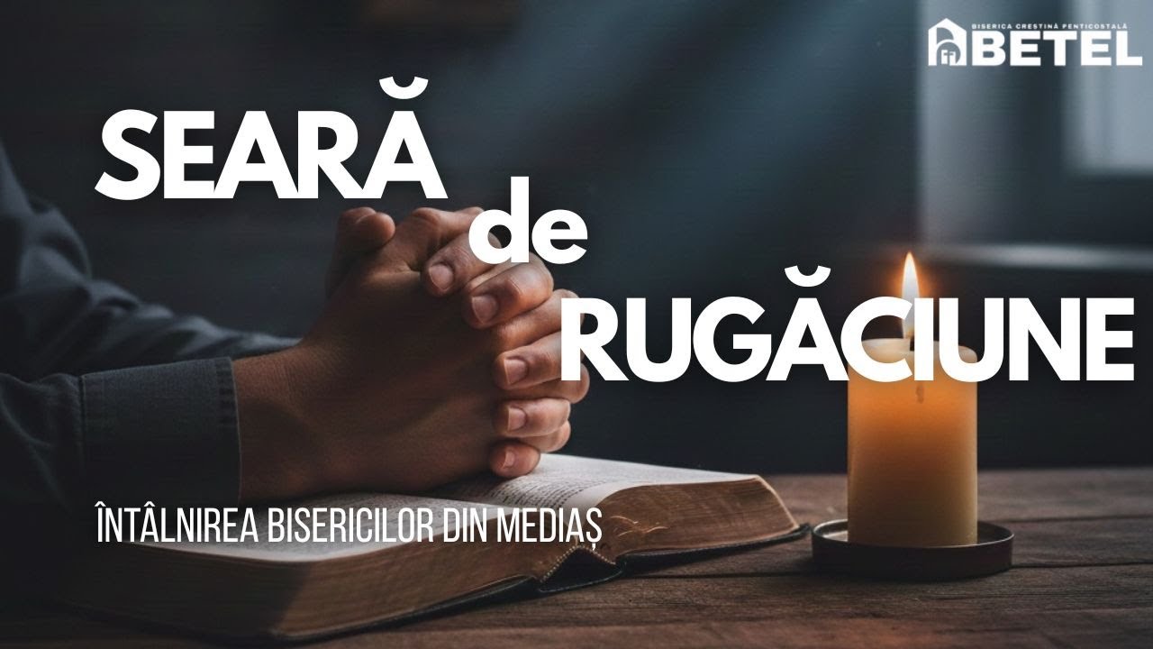 Seară de rugăciune  I Întâlnirea bisericilor din Mediaș I  07.01.2026