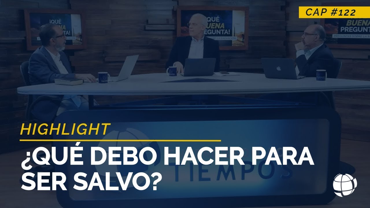 ¿Qué debo hacer para ser salvo? | ELT
