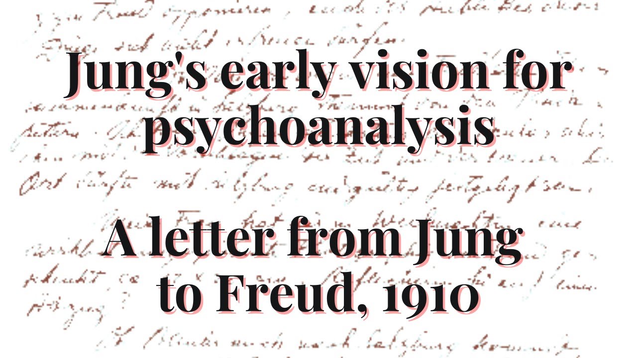 C.G Jung's early vision for psychoanalysis | A letter to Freud