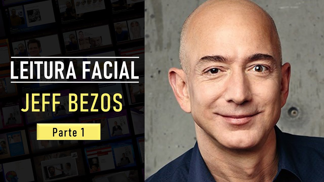 1 de 2- Jeff Bezos Leitura do Rosto - Fisiognomia - Morfopsicologia - Rafael Bronisio