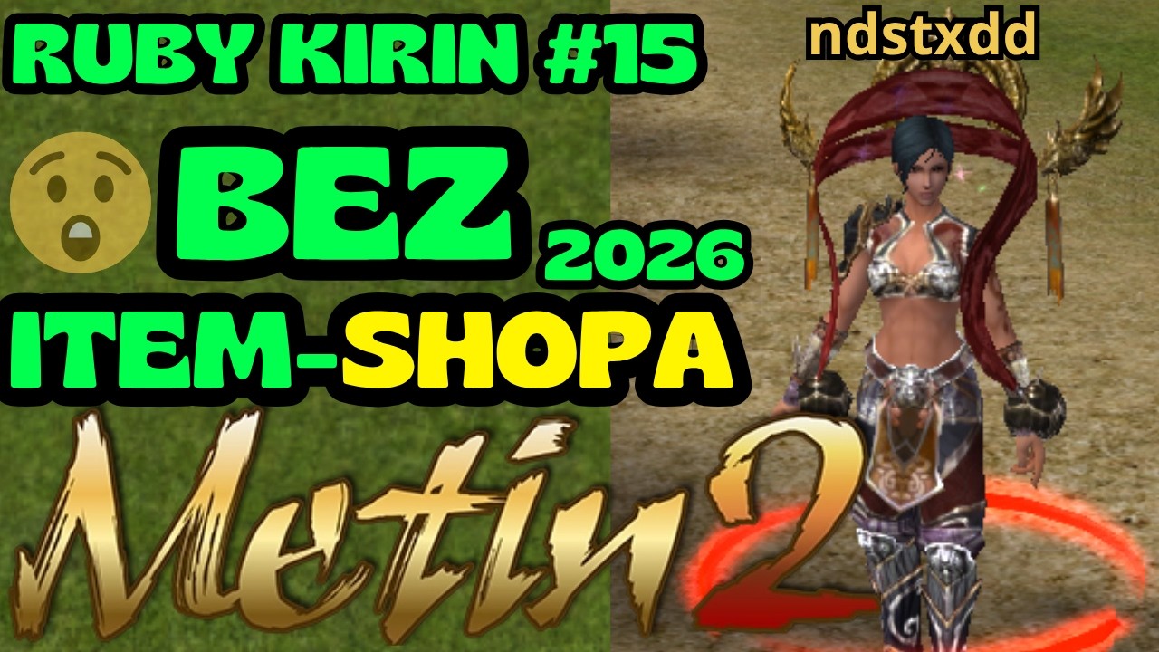 Metin2.pl RUBY Kirin #15 -  WYDAŁEM WSZYSTKIE YANGI