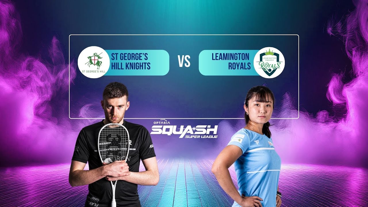 St Georges Hill Knights v Leamington Royals | Optasia Squash Super League  2025-2026