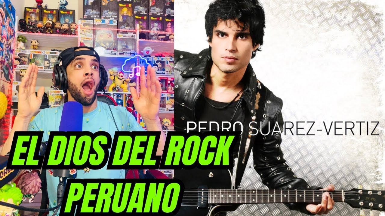 REACCIONO POR PRIMERA VEZ a Pedro Suarez Vertiz ROCK PERUANO