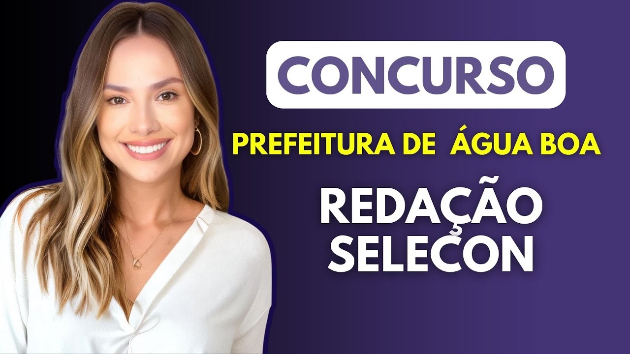 Concurso Água Boa MT REDAÇÃO SELECON