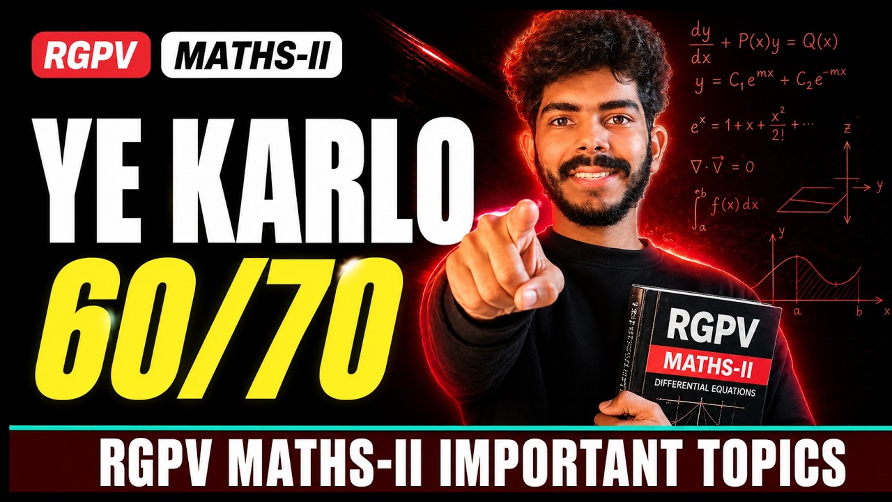 RGPV Maths 2 Imp Topics: Guaranteed 60/70! 🔥