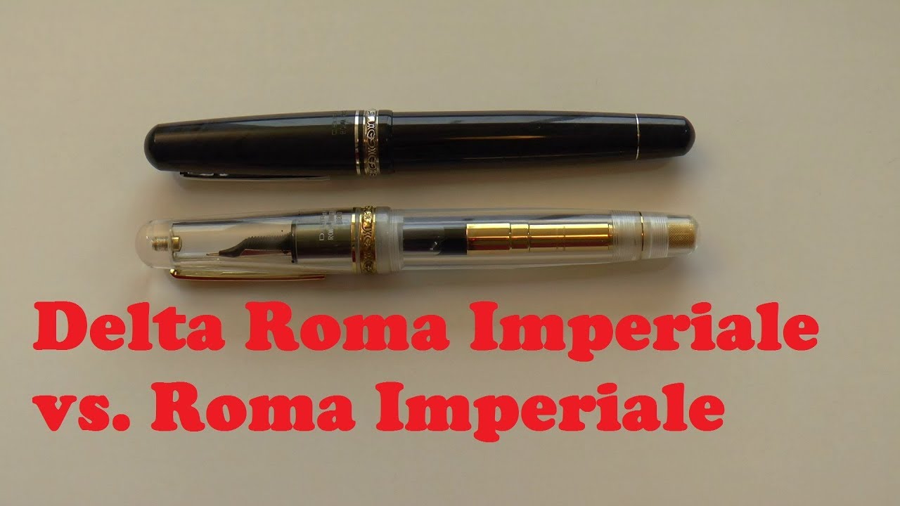 Fountain Pen Shootout: Delta Roma Imperiale vs Delta Roma Imperiale