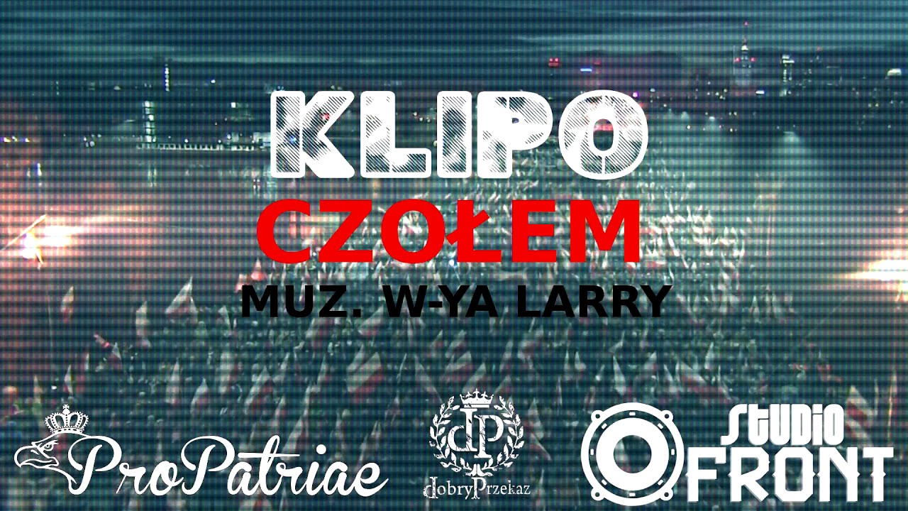 Klipo - Czołem (muz. W-Ya Larry)